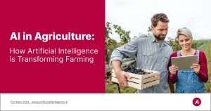 How Artificial Intelligence is Transforming Farming