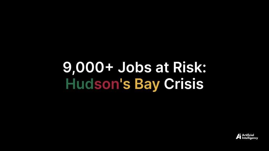 Hudson’s Bay Faces Possible Liquidation – Over 9,000 Jobs at Risk