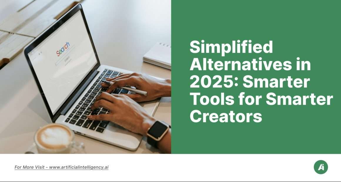 Simplified Alternatives