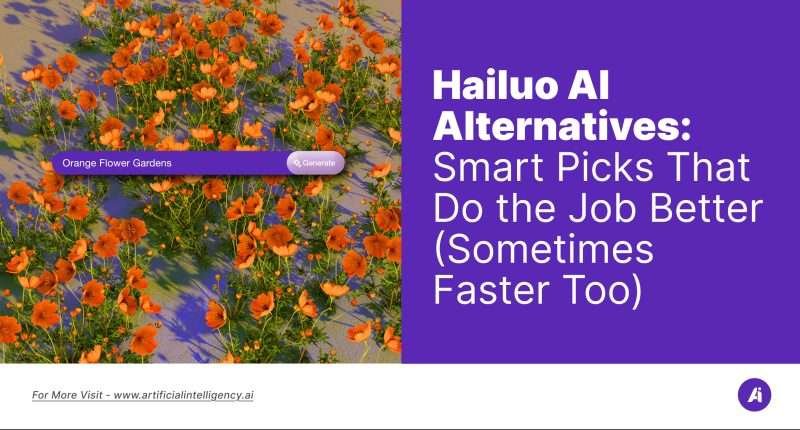 Hailuo AI Alternatives- Smart Picks That Do the Job Better (Sometimes Faster Too)