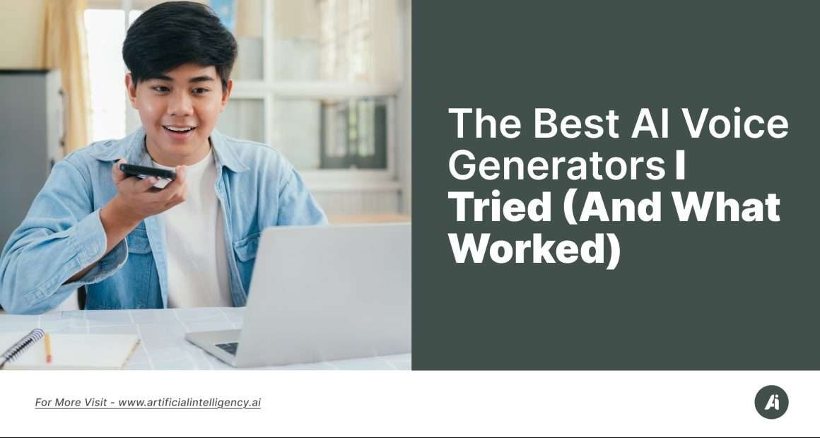 The Best AI Voice Generators I Tried (And What Worked)